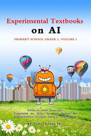 Experimental Textbooks on AI PRIMARY SCHOOL GRADE 3, VOLUME 2